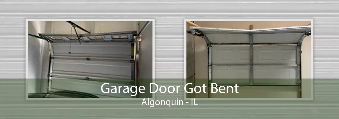 Garage Door Got Bent Algonquin - IL