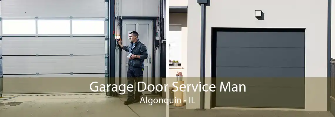 Garage Door Service Man Algonquin - IL