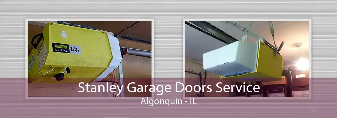 Stanley Garage Doors Service Algonquin - IL