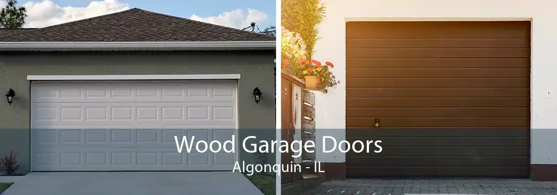 Wood Garage Doors Algonquin - IL